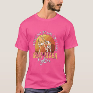 Morning Is Not My Time I'm A Martial Arts Krav Mag T-Shirt