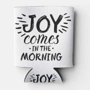 Morning Joy Art Scripture Art Quote Art Gospel Gra Can Cooler