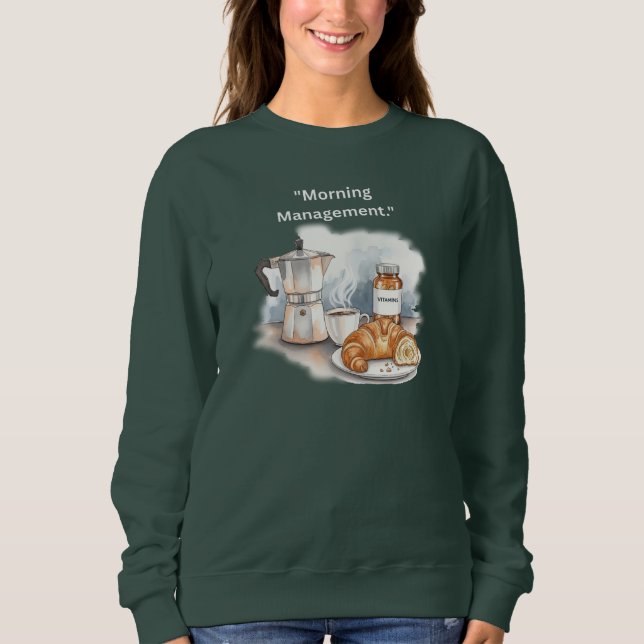 Morning Management Aesthetic T-Shirt | Moka Pot &  Sweatshirt (Front)