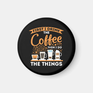 Morning Motivation Boost - Coffee Lover Mantra Magnet