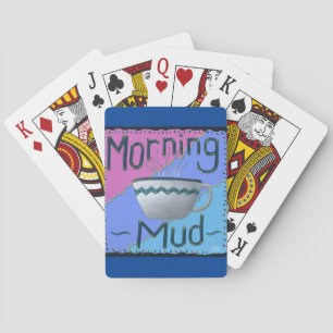 Morning Mud Playing Cards