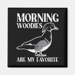 Morning My Favorite Duck Hunting Funny Hunter Men Magnet