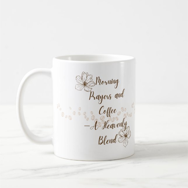 Morning Prayers and Coffee —A Heavenly Blend Coffee Mug (Left)