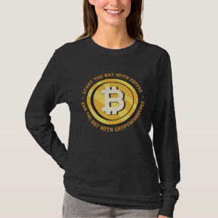 Morning Quotes Coffee Crypto Wealth Money T-Shirt