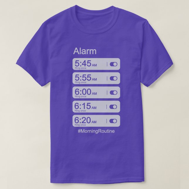 Morning Routine Alarm Clock T-Shirt (Design Front)