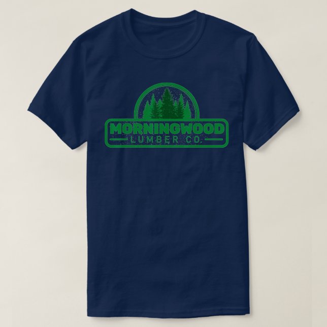 Morning Wood Lumber Company  Morning Wood  T-Shirt (Design Front)