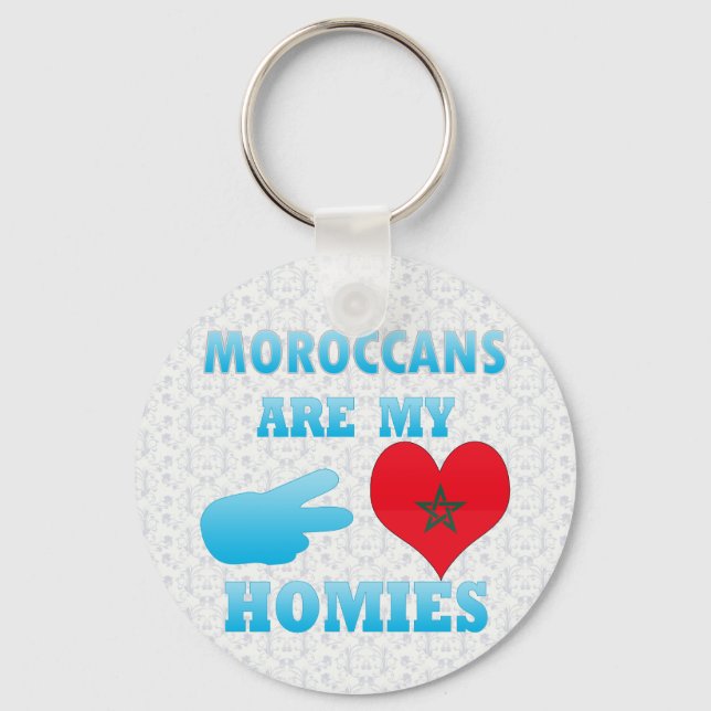 Moroccans are my Homies Key Ring (Front)