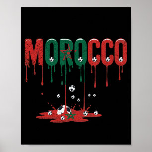 Morocco Dripping Flag Football Soccer Poster