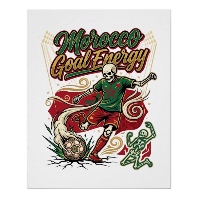 Morocco Goal Energy Skeleton Striker Nations Creat Poster (Front)