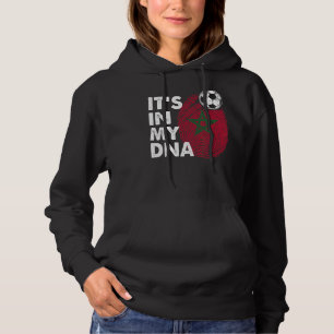 Morocco In My Dna Moroccan Flag Team Morocco Hoodie