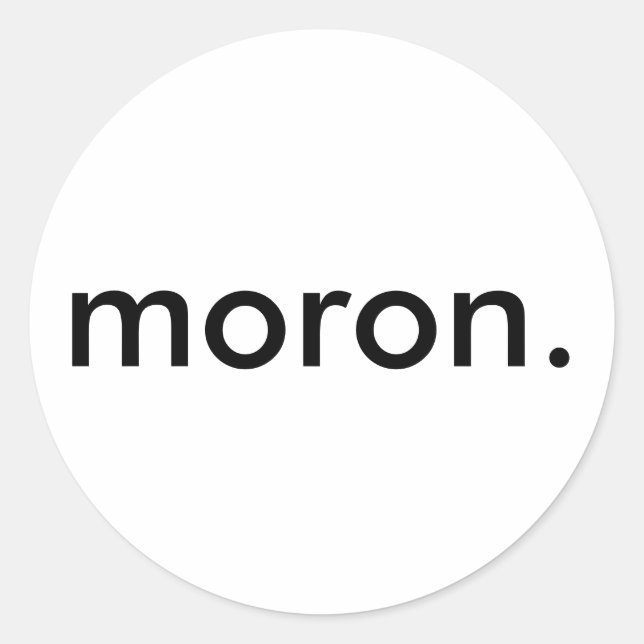 Moron Sticker (Front)