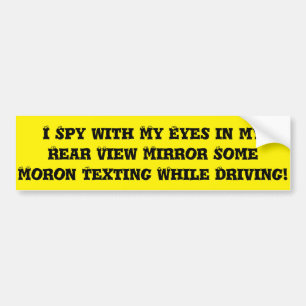 MORON TEXTING WHEN DRIVING BUMPER STICK STICKER