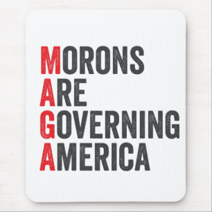 Morons Are Governing America 4th of July Mouse Pad