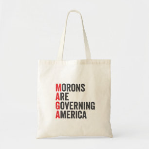 Morons Are Governing America 4th of July Tote Bag