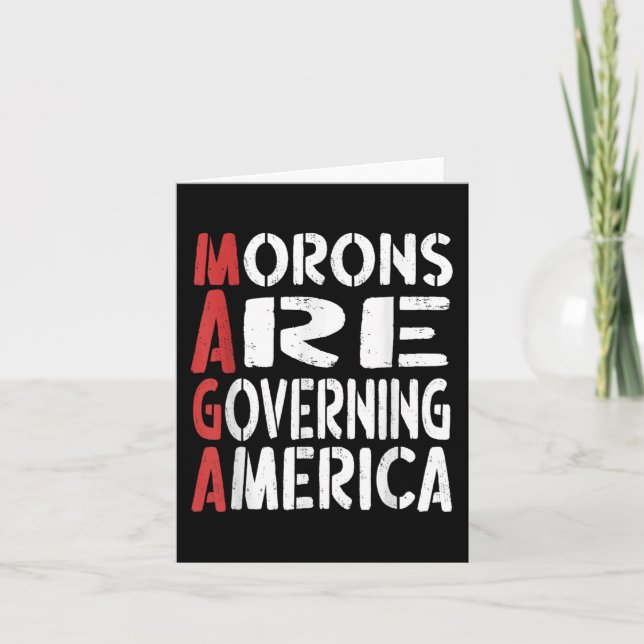 Morons Are Governing America Funny Tee _1  Card (Front)