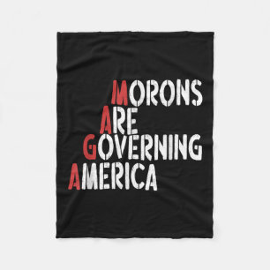 Morons Are Governing America Funny Tee Fleece Blanket