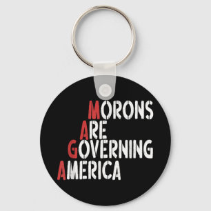 Morons Are Governing America Funny Tee  Key Ring