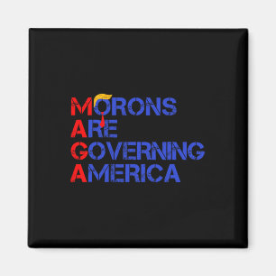 Morons Are Governing America Funny Trump 2024 1 Magnet