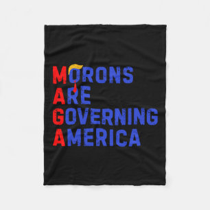 Morons Are Governing America Funny Trump 2024 3 Fleece Blanket