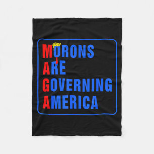 Morons Are Governing America Funny Trump 2024  Fleece Blanket