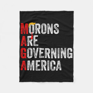Morons Are Governing America Funny Trump 2024 Fleece Blanket