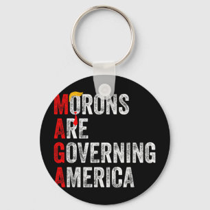 Morons Are Governing America Funny Trump 2024 Key Ring