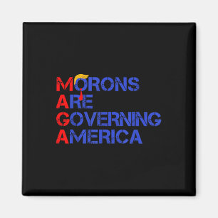 Morons Are Governing America Funny Trump 2024 Magnet