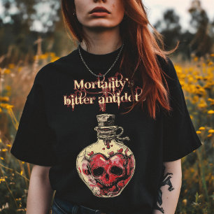 Mortality’s Bitter Antidote Skull Heart Gothic Lov T-Shirt