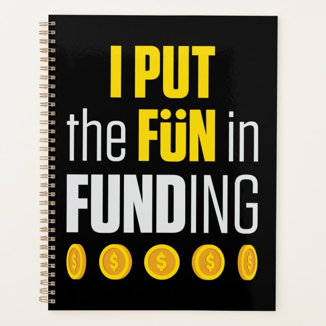 Mortgage Loan Officer I Put the Fun in Funding Planner (Front)