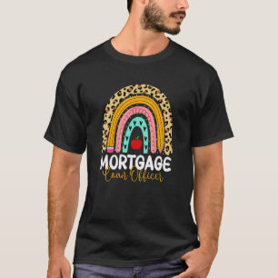 Mortgage Loan Officer Leopard Rainbow Accounting B T-Shirt