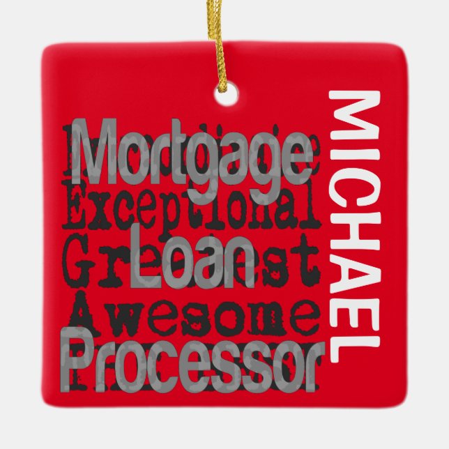 Mortgage Loan Processor Extraordinaire CUSTOM Ceramic Ornament (Front)