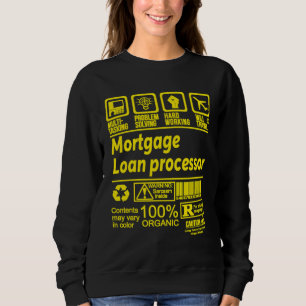 MORTGAGE LOAN PROCESSOR SOLVE PROBLEMS SWEATSHIRT