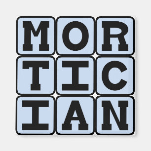 Mortician, Funeral Director Magnet