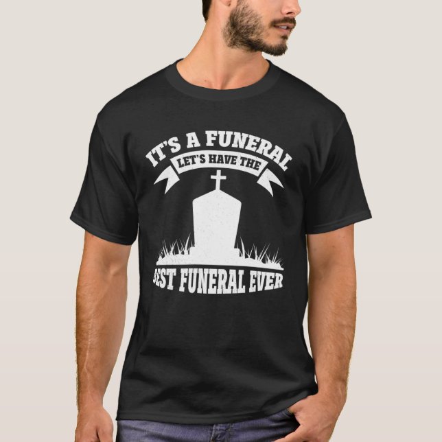 Mortician Funeral Director T-Shirt (Front)