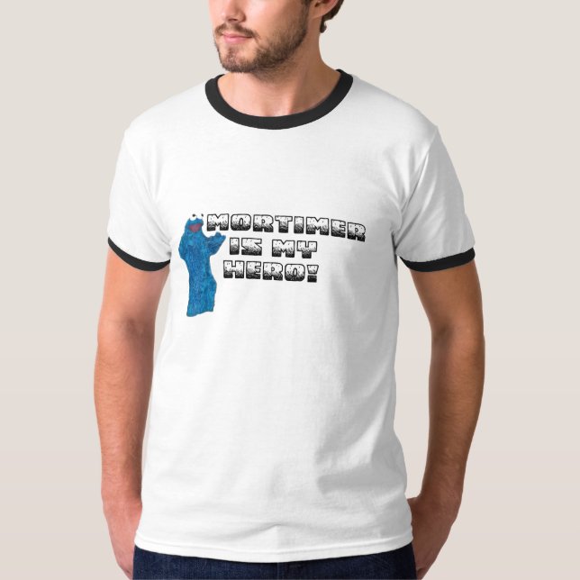 Mortimer Is My Hero! T-Shirt (Front)