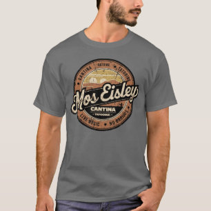 Mos Eisley Cna girl T-Shirt
