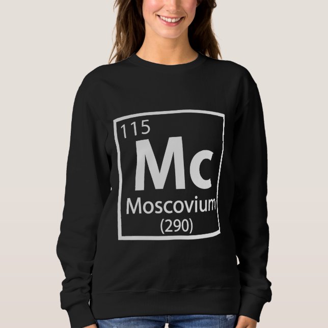 Moscovium - Russian Science Periodic Table Sweatshirt (Front)