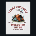 Mosquito Bites & Emotional Damage – Camping  Poster<br><div class="desc">Perfect for cabins,  RVs,  or dorms with PTSD from bug bites. This poster is a hilarious tribute to the itchy side of the wild.</div>