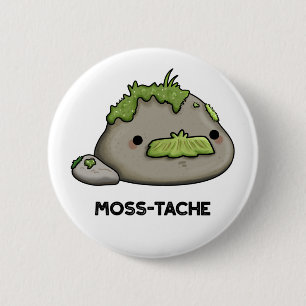 Moss-tache Funny Moustache Pun 6 Cm Round Badge