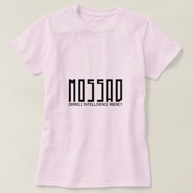 Mossad - Israeli Intelligence Agency T-Shirt (Design Front)