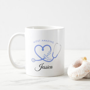 Most Amazing Nurse Ever Nurse Appreciation Coffee Mug