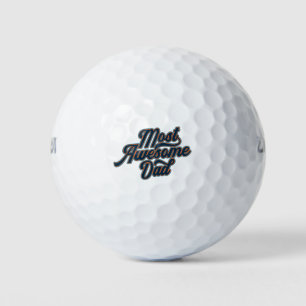Most Awesome Dad Father's Day   Golf Balls