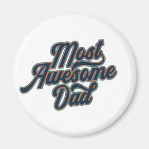 Most Awesome Dad Father's Day   Magnet