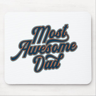 Most Awesome Dad Father's Day Mouse Pad