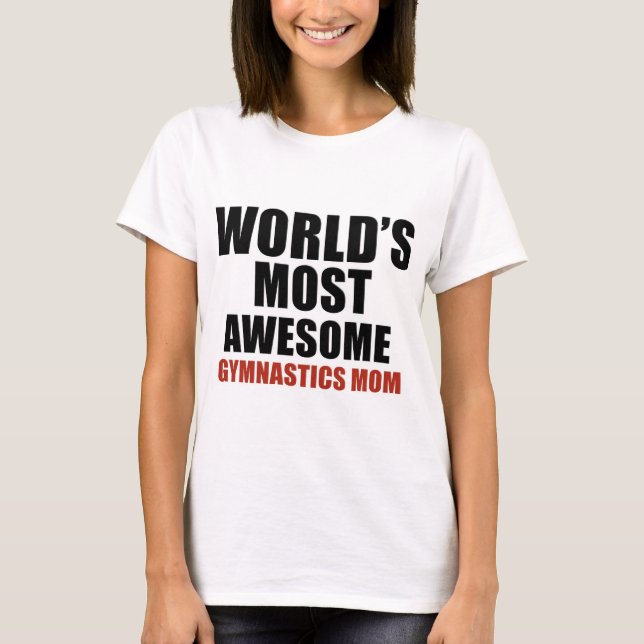 Most awesome gymnastics mum T-Shirt (Front)