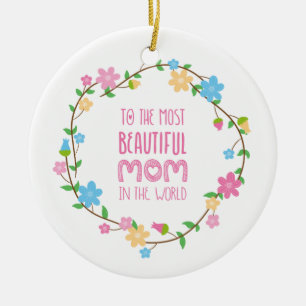 Most Beautiful Mum Mother's Day   Ornament
