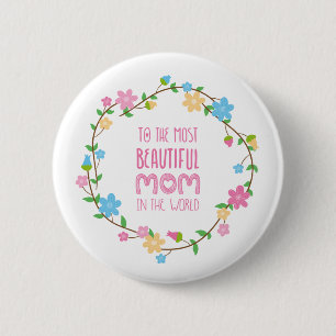 Most Beautiful Mum Mother's Day Pin Button