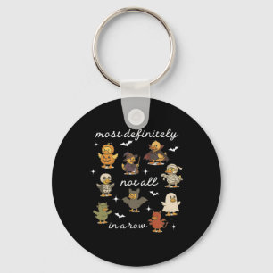 Most Definitely Not All In Row Duck Mental Health Key Ring