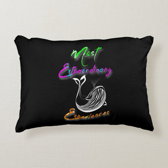 Most Extraordinary Experiences Decorative Cushion (Front)