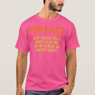 Most Grizzly Bears Aren't Chewy Funny Animal Pun H T-Shirt